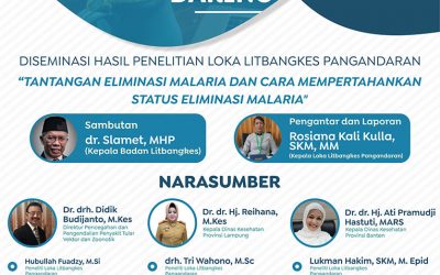 Diseminasi Hasil Penelitian Loka Litbangkes Pangandaran “Tantangan Eliminasi Malaria dan Cara Mempertahankan Status Eliminasi Malaria”. Rabu 16 Desember 2020.