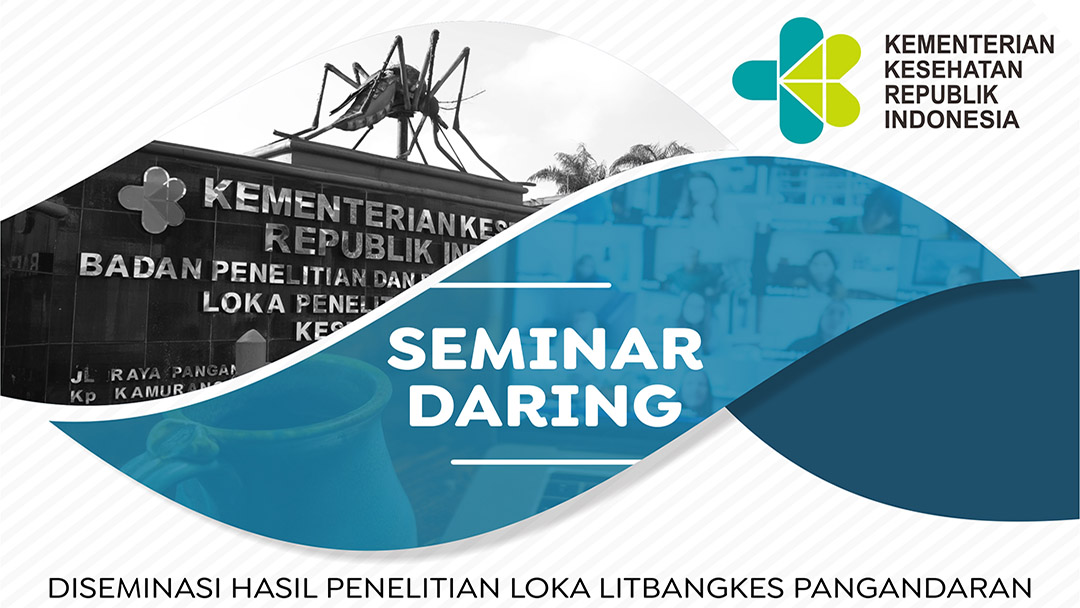 Be ready! Diseminasi Hasil Penelitian Loka Litbangkes Tahun 2020