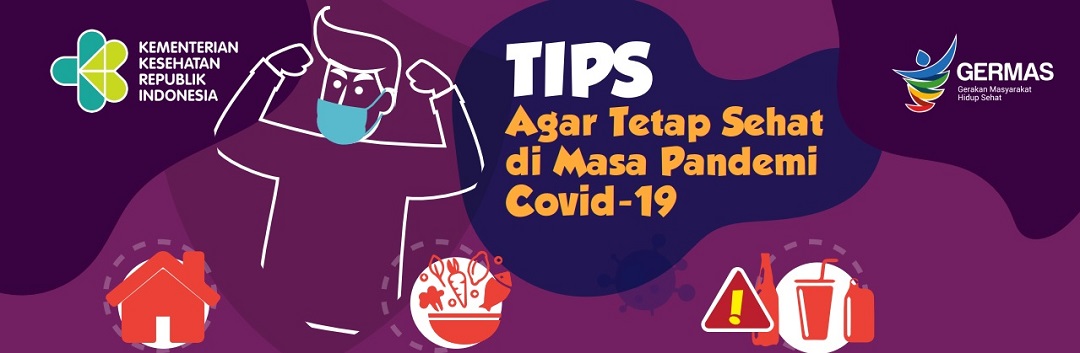 Tips Agar Tetap Sehat di Masa Pandemi Covid-19