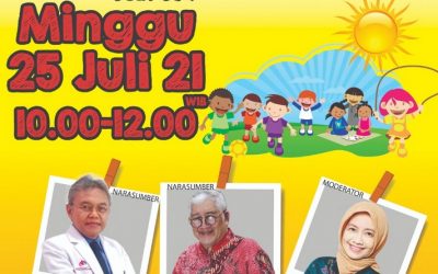 Webinar Pencegahan dan Vaksinasi Covid-19 Pada Anak Mengapa Penting? Minggu 25 Juli 2021