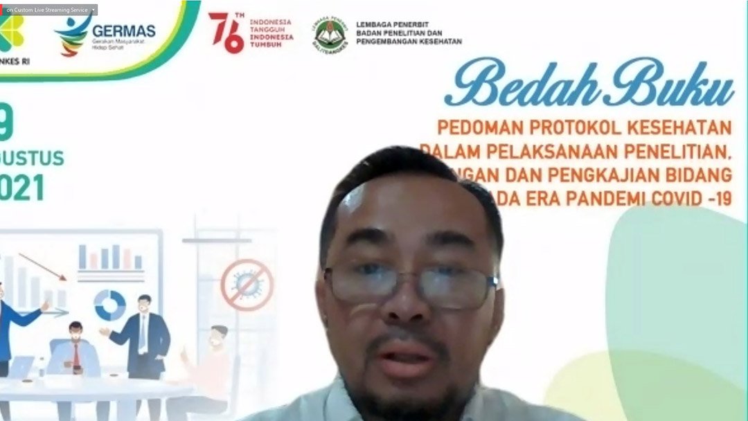 Bedah Buku Pedoman Protokol Kesehatan Dalam Pelaksanaan Penelitian, Pengembangan dan Pengkajian Bidang Kesehatan Pada Era Pandemi Covid-19