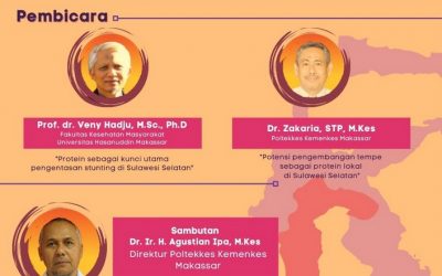 Webinar Upaya Pengentasan Stunting melalui Inovasi Protein Pangan Lokal di Provinsi Sulawesi Selatan. Sabtu, 18 September 2021