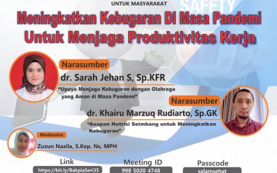 Webinar Bakpia Seri 35: Meningkatkan Kebugaran di Masa Pandemi untuk Menjaga Produktivitas Kerja. Jumat, 3 Desember 2021